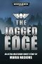 [Warhammer 40,000 01] • [Warhammer 40,000 01] • The Jagged Edge